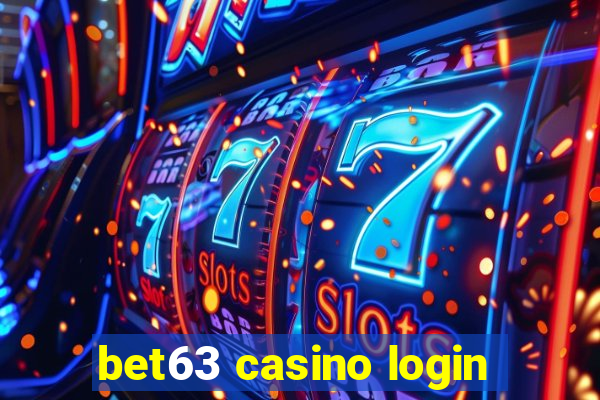 bet63 casino login